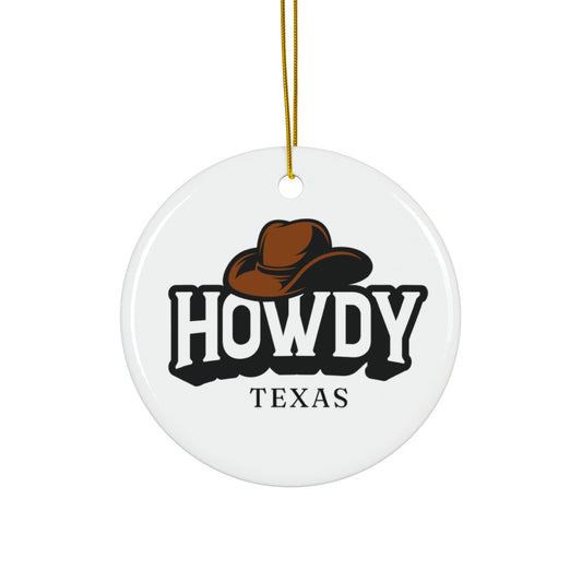 Howdy Texas Holiday Christmas Cowboy Hat Star or Circle Ceramic Ornament
