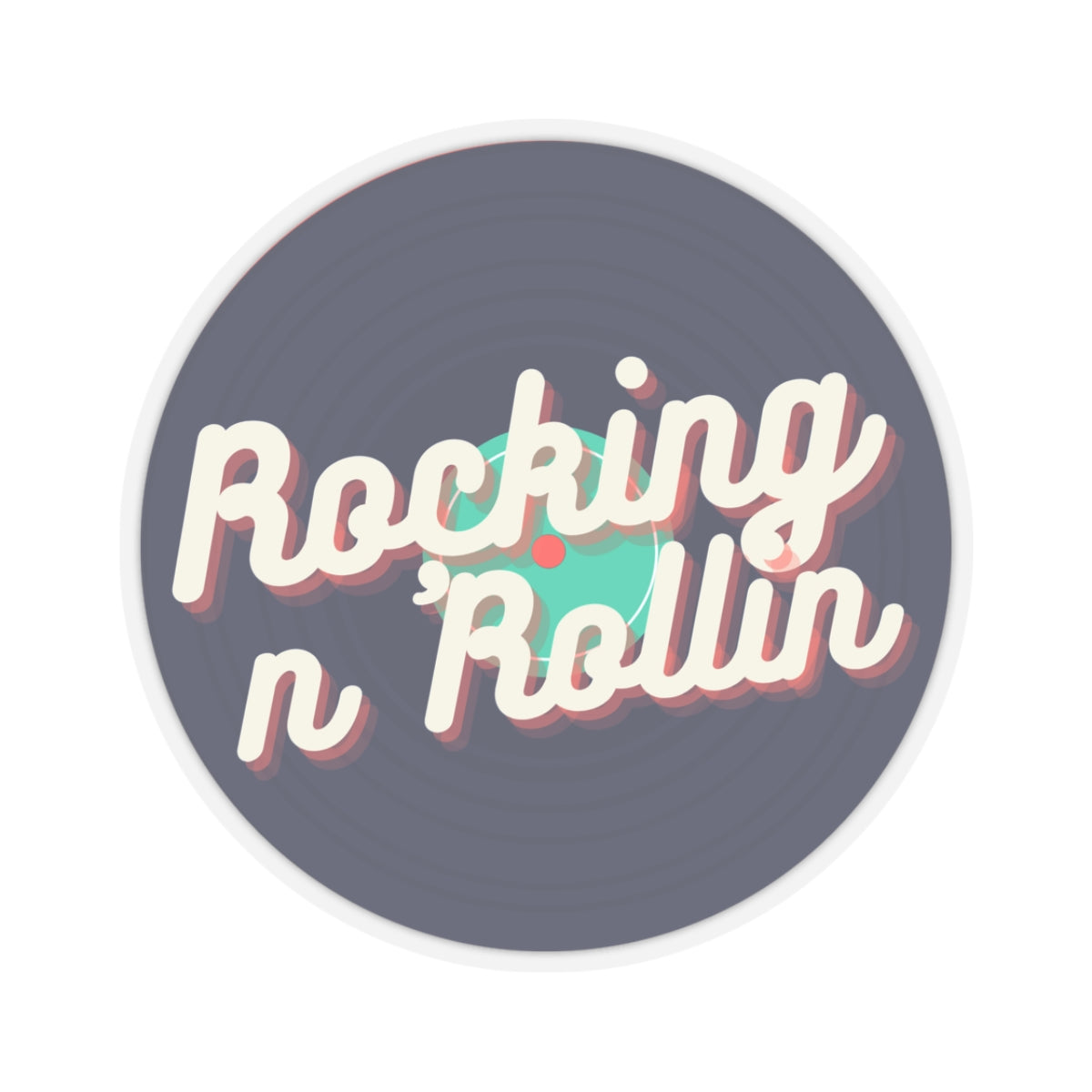 Rocking N Rolling Sticker Multiple Sizes