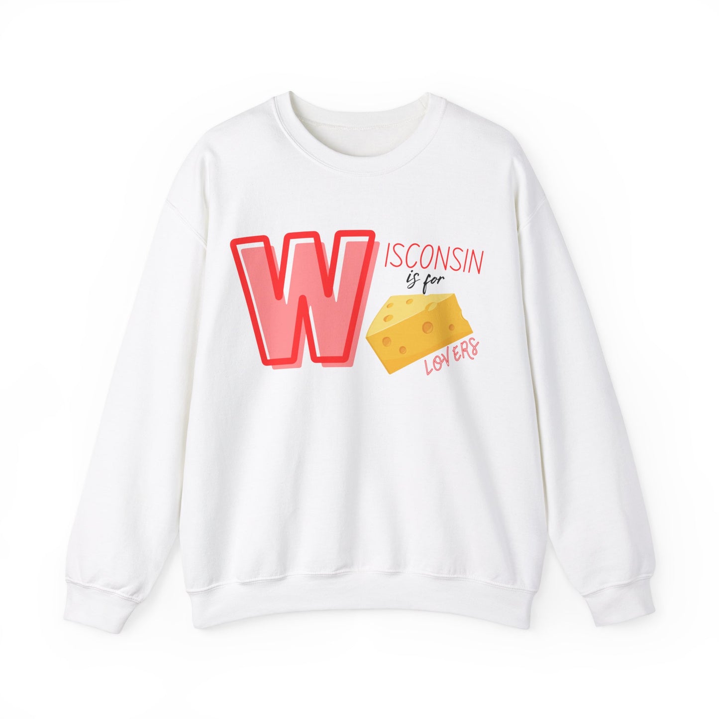 Wisconsin is For Cheese Lovers Sweater Unisex Heavy Blend™ Crewneck Sweatshirt